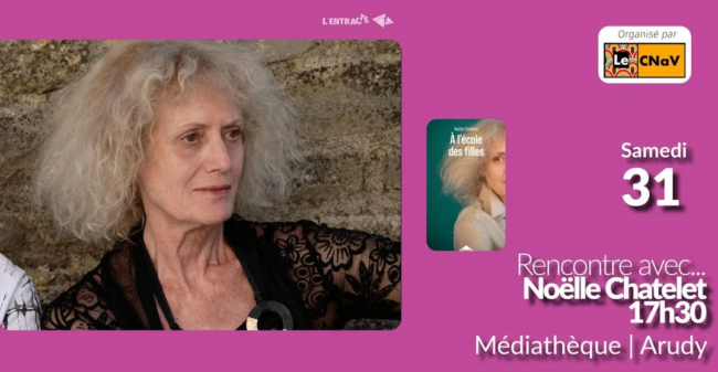 Rencontre avec…Noëlle Chatelet