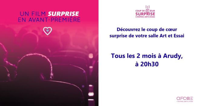 Cinéma Arudy : Avant première surprise ! – Coup de coeur AFCAE