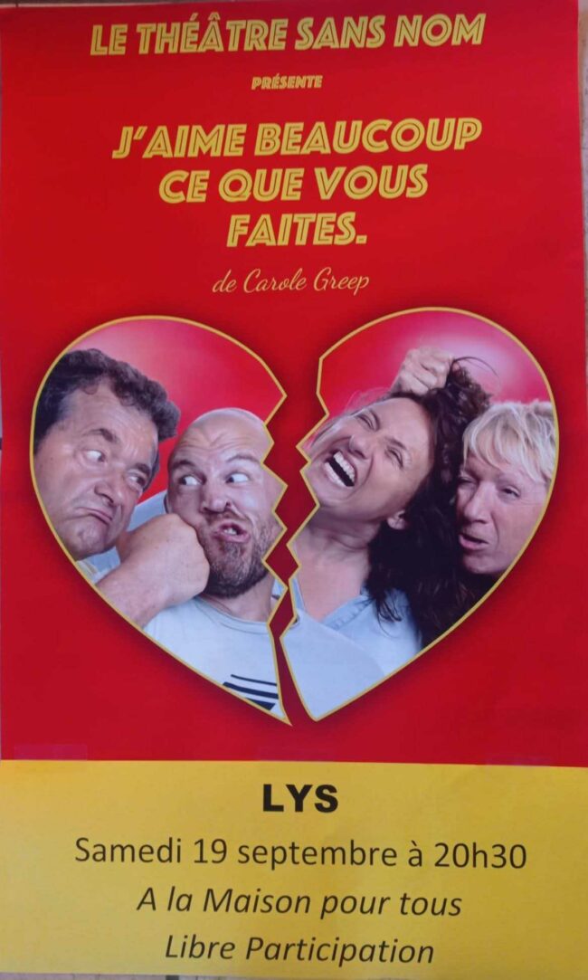 Théâtre : J&rsquo;aime beaucoup ce que vous faites – Le théâtre sans nom